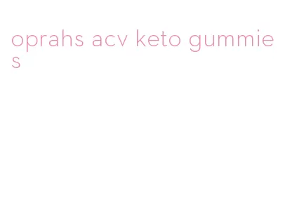 oprahs acv keto gummies