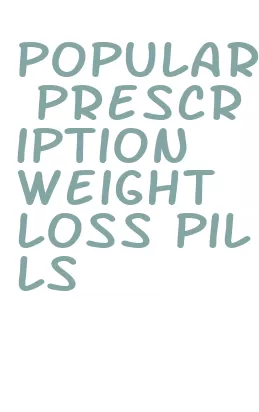 popular prescription weight loss pills