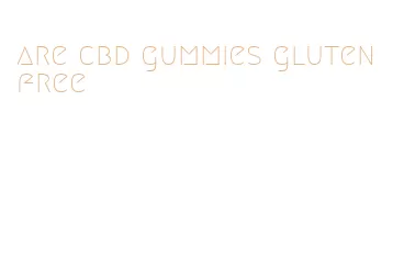 are cbd gummies gluten free