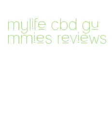 mylife cbd gummies reviews