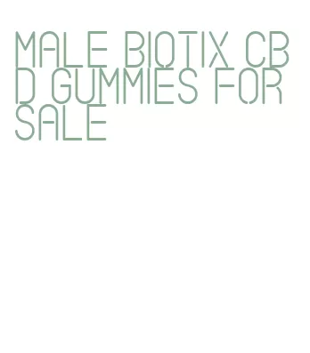 male biotix cbd gummies for sale