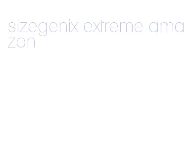 sizegenix extreme amazon