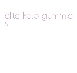 elite keto gummies