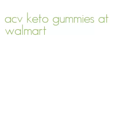 acv keto gummies at walmart