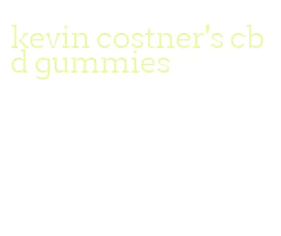 kevin costner's cbd gummies