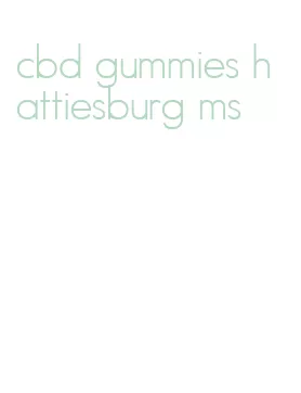 cbd gummies hattiesburg ms