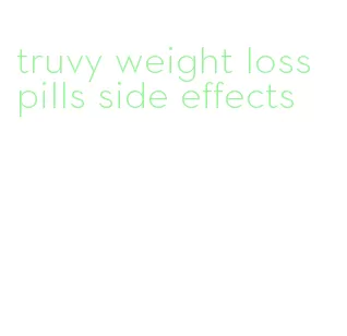 truvy weight loss pills side effects