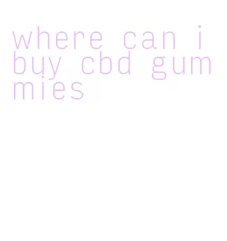 where can i buy cbd gummies