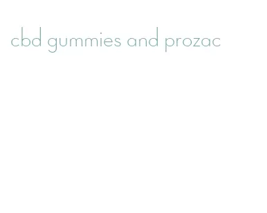 cbd gummies and prozac