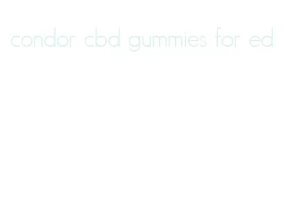 condor cbd gummies for ed