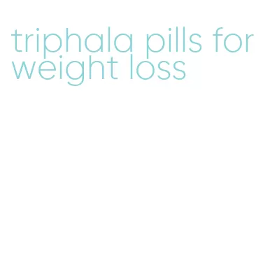 triphala pills for weight loss