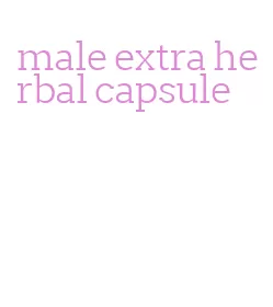 male extra herbal capsule