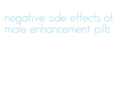 negative side effects of male enhancement pills