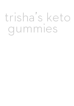 trisha's keto gummies