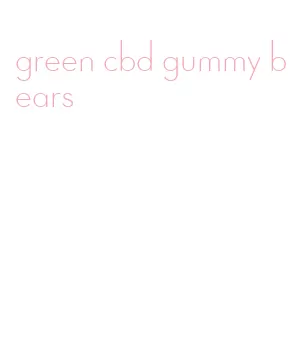 green cbd gummy bears