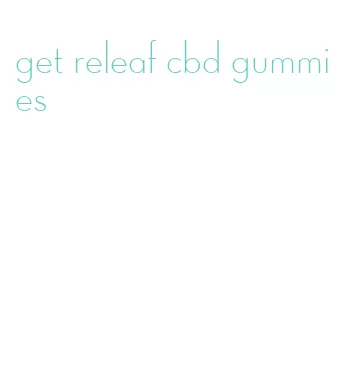 get releaf cbd gummies