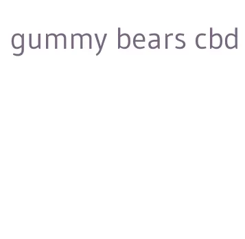 gummy bears cbd