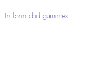 truform cbd gummies