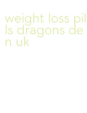 weight loss pills dragons den uk