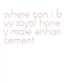 where can i buy royal honey male enhancement