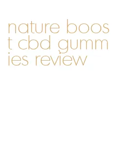 nature boost cbd gummies review