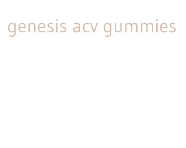 genesis acv gummies