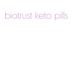 biotrust keto pills