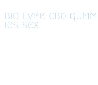 bio lyfe cbd gummies sex