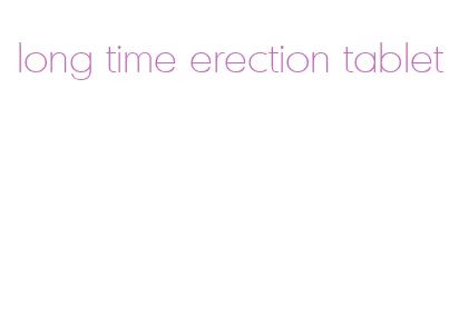 long time erection tablet