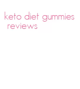 keto diet gummies reviews