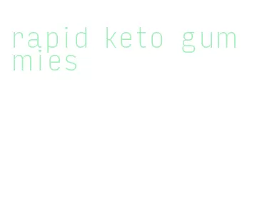 rapid keto gummies