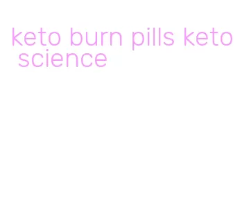 keto burn pills keto science