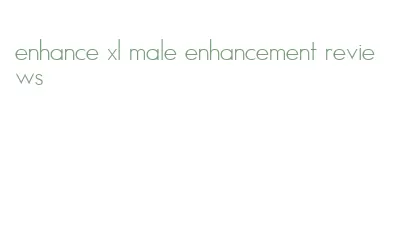 enhance xl male enhancement reviews