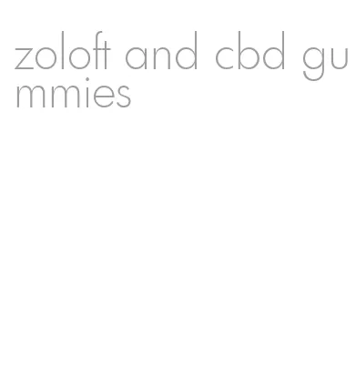 zoloft and cbd gummies