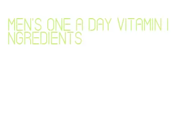 men's one a day vitamin ingredients