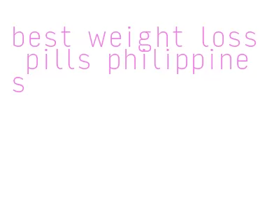 best weight loss pills philippines