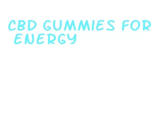 cbd gummies for energy