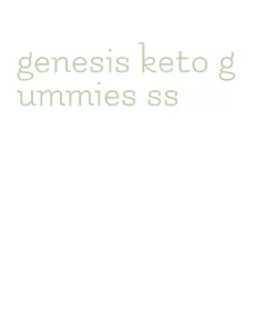 genesis keto gummies ss