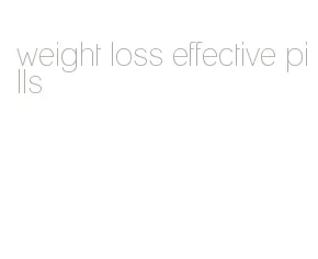 weight loss effective pills