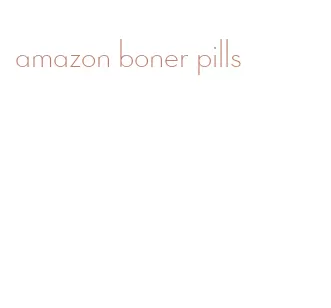 amazon boner pills