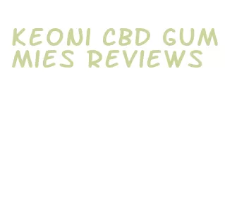 keoni cbd gummies reviews