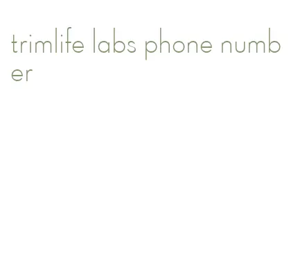 trimlife labs phone number