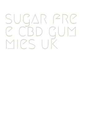 sugar free cbd gummies uk