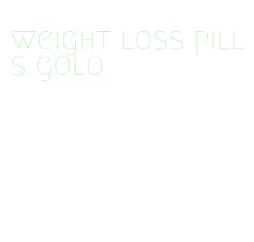 weight loss pills golo