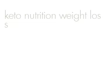 keto nutrition weight loss