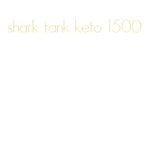 shark tank keto 1500