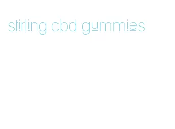 stirling cbd gummies