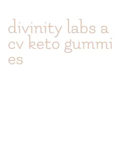 divinity labs acv keto gummies