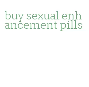 buy sexual enhancement pills