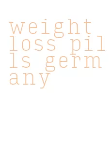 weight loss pills germany